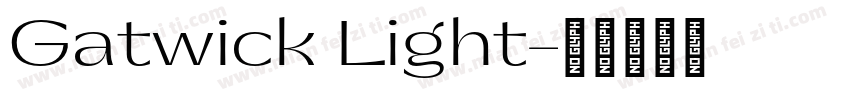 Gatwick Light字体转换